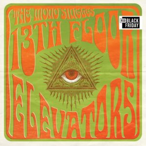 13th Floor Elevators – The Mono Singles