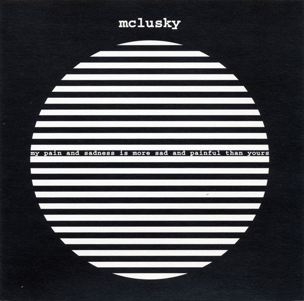 Mclusky – My Pain And Sadness Is More Sad And Painful Than Yours (2026 Reissue)