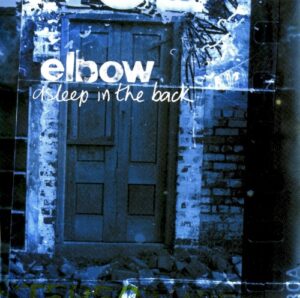 Elbow – Asleep in the Back (25th Anniversary)