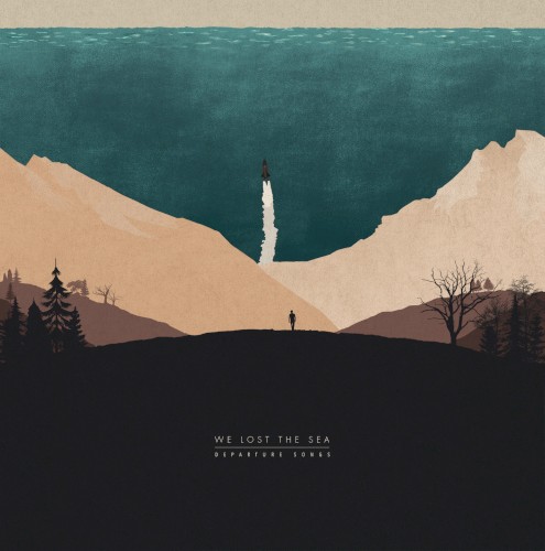 We Lost The Sea – Departure Songs