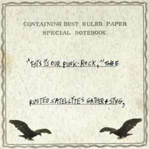 “This Is Our Punk‐Rock,” Thee Rusted Satellites Gather + Sing,