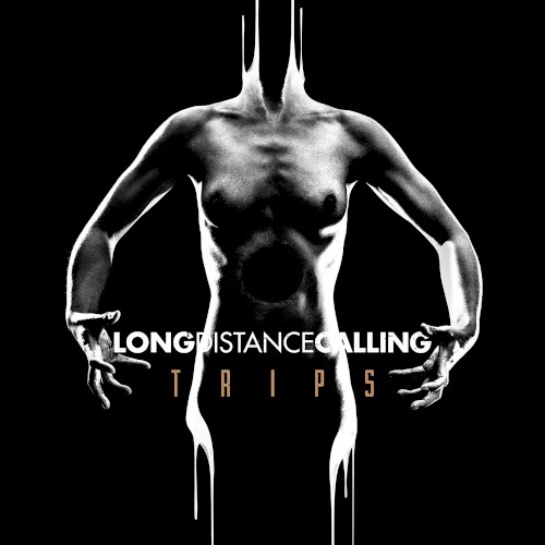 Long Distance Calling – TRIPS