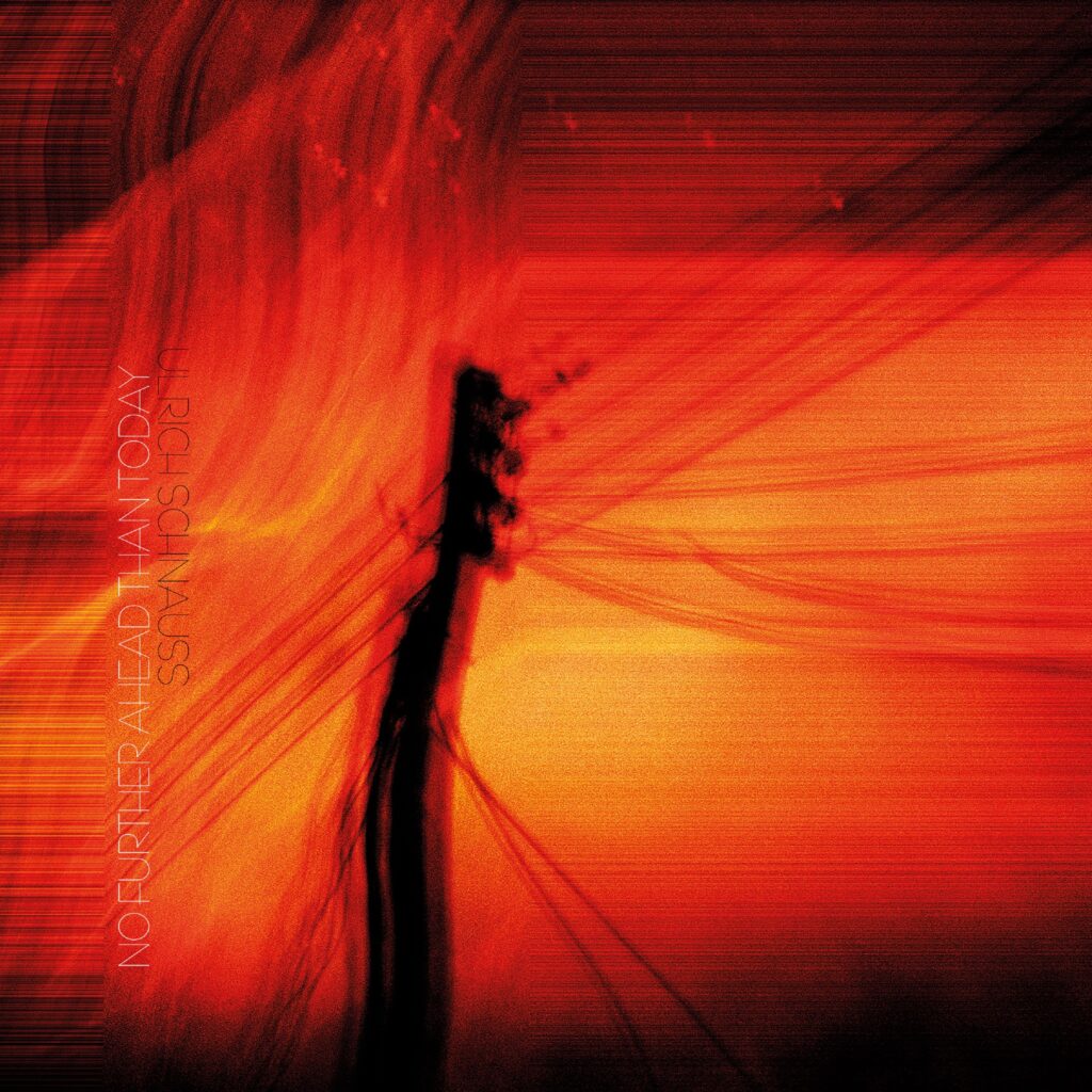 Ulrich Schnauss – No Further Ahead Than Today