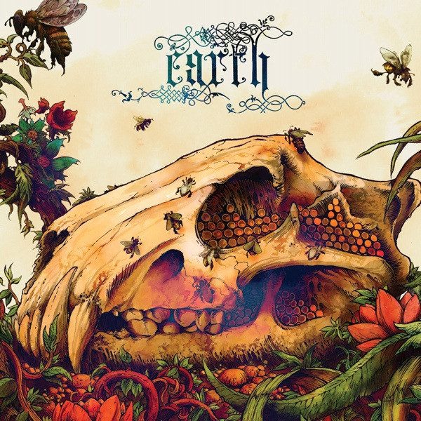 Earth – The Bees Made Honey in the Lion’s Skull