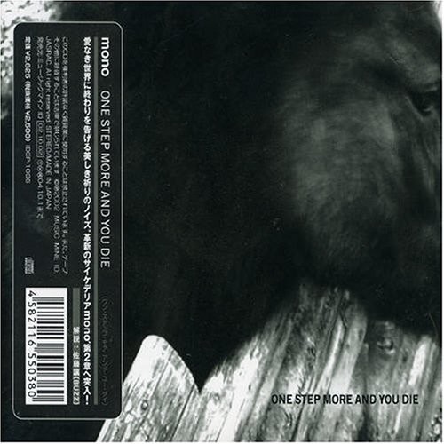 Mono – One Step More and You Die