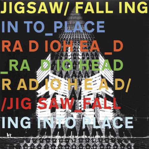 Radiohead – Jigsaw Falling Into Place