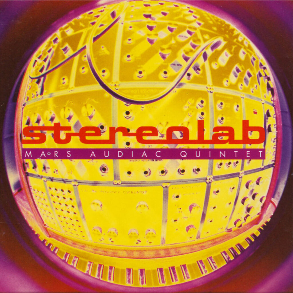 Stereolab – Mars Audiac Quintet