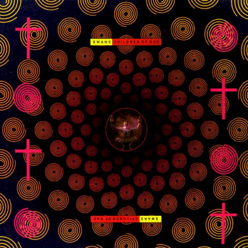 Swans – Children of God