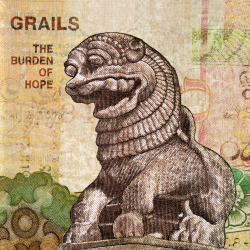 Grails – The Burden of Hope