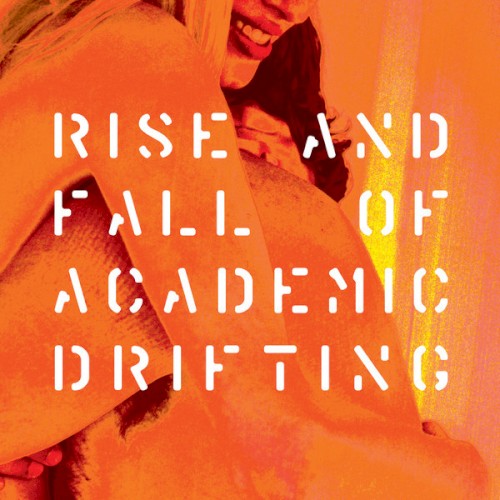 Giardini di Mirò – Rise and Fall of Academic Drifting