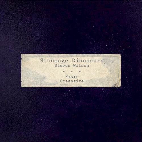 Oceansize – Stoneage Dinosaurs / Fear