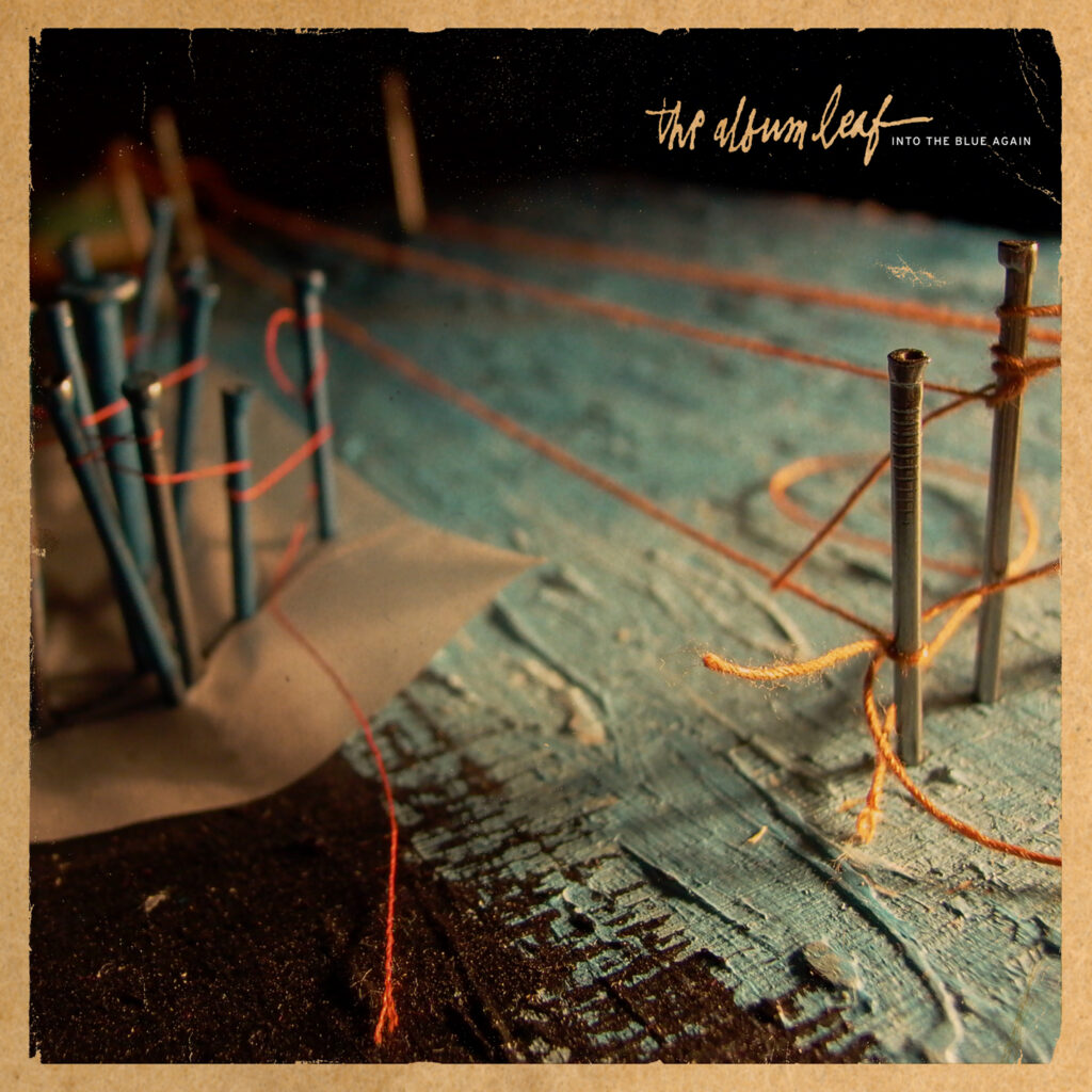 The Album Leaf – Into the Blue Again