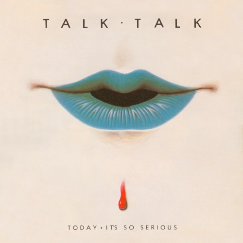 Talk Talk – Today