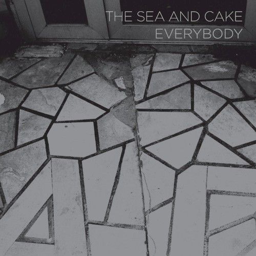 The Sea and Cake – Everybody