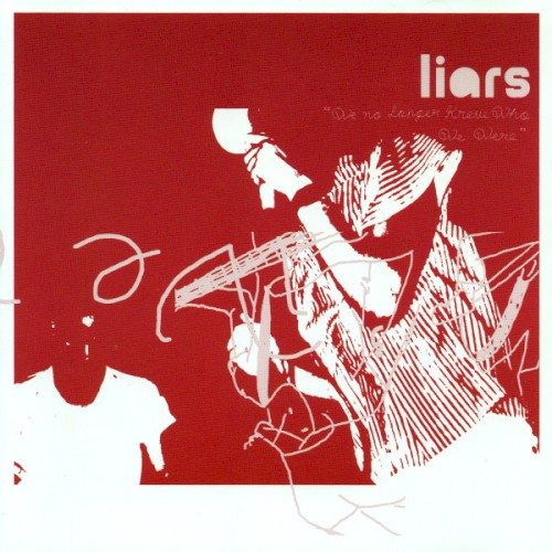 Liars – We No Longer Knew Who We Were