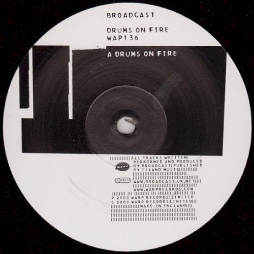 Broadcast – Drums on Fire