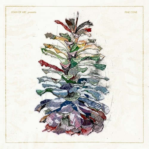 Joan of Arc – Joan of Arc Presents Pine Cone by Tim Kinsella