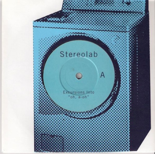 Stereolab – Excursions Into “oh, a-oh” / “Get a Shot of the Refrigerator”