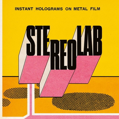 Stereolab – Instant Holograms on Metal Film
