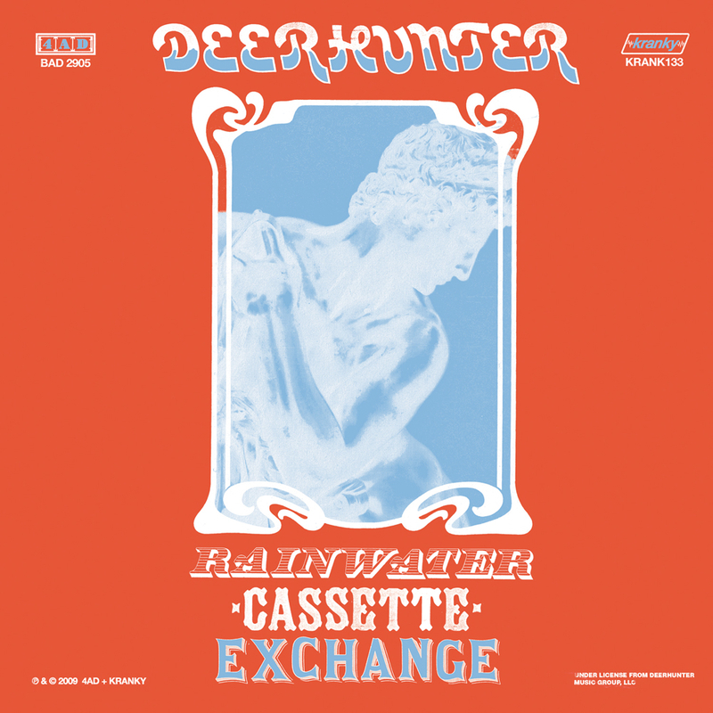 Deerhunter – Rainwater Cassette Exchange