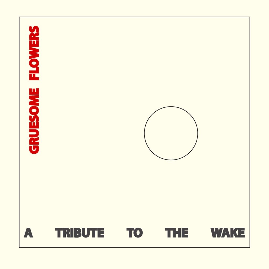 Beach Fossils – Gruesome Flowers: A Tribute to The Wake