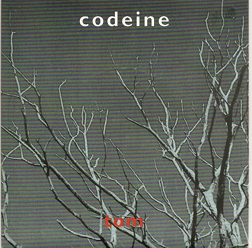 Codeine – Tom