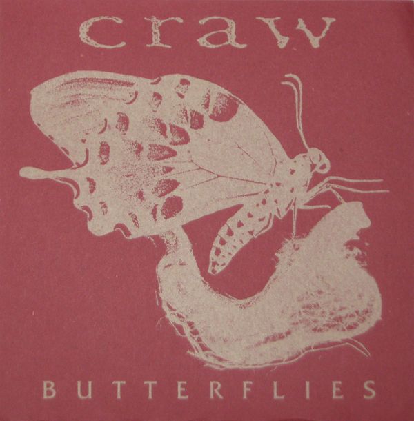 Craw – Butterflies / $10,000 Reward