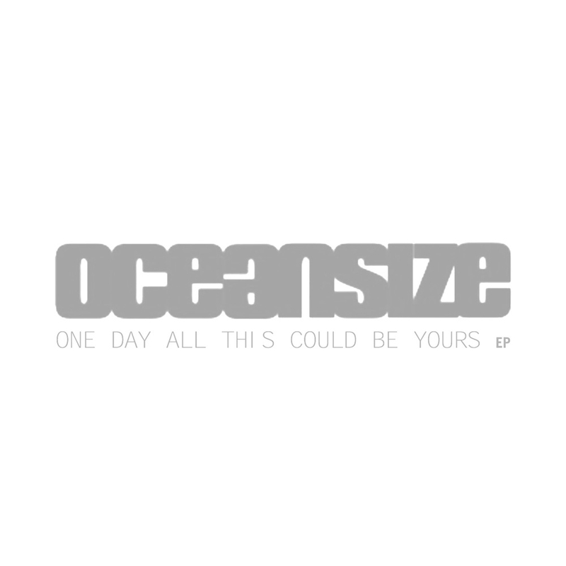 Oceansize – One Day All This Could Be Yours EP
