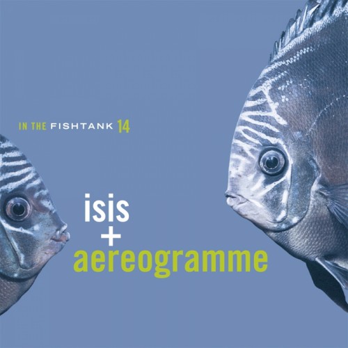 Isis – In the Fishtank 14