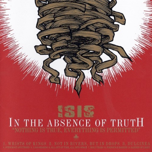 Isis – In the Absence of Truth