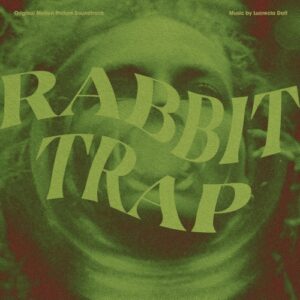 Lucrecia Dalt – Rabbit Trap (Original Motion Picture Soundtrack)