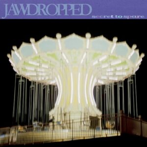 Jawdropped – Secret to Spare
