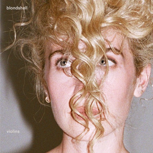 Blondshell – Violins