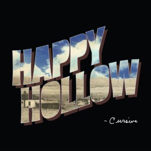 Cursive – Happy Hollow (20 Year Anniversary Edition)