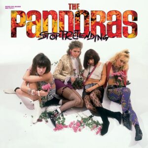 The Pandoras – Stop Pretending (40th Anniversary Deluxe Edition)